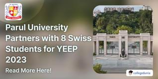 Parul University Partners with 8 Swiss Students for YEEP 2023; Check Details Here